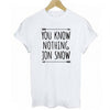 Image of Summer Black White Letter Print Women Blouse You Know Nothing Jon Snow Cotton Shirt 2016 Fashion Women Short Sleeve Tops